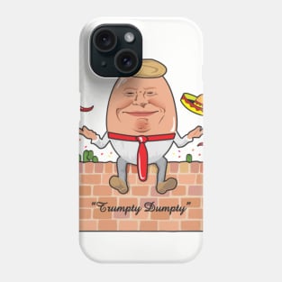 Trumpty Dumpty Phone Case