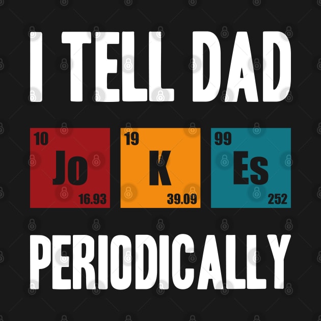 i tell dad jokes periodically by artdise