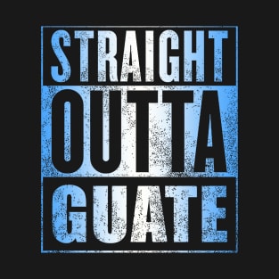 Straight Outta Guate T-Shirt