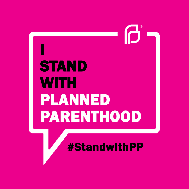 I Stand With Planned Parenthood by Jacobsorokin