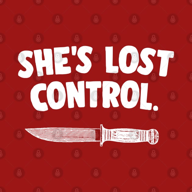 She's Lost Control Typography Design (White) by DankFutura