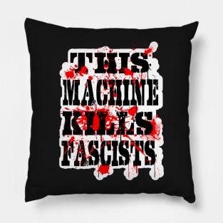 This Machine Kills Fascists - on dark Pillow