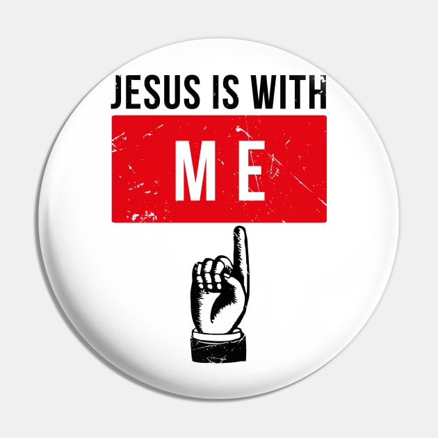 Jesus Is With Me Pin by bluerockproducts