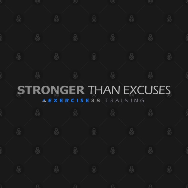 Stronger than excuses by e3d