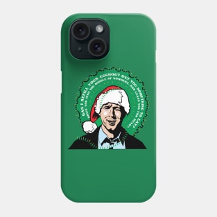 Can I Refill Your Eggnog? - Griswold Tribute Phone Case