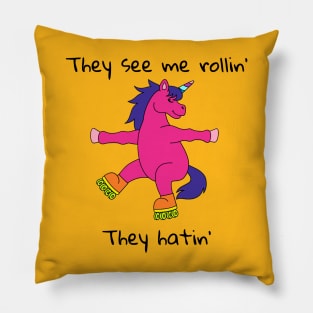 They See Me Rollin' They Hatin' Pillow