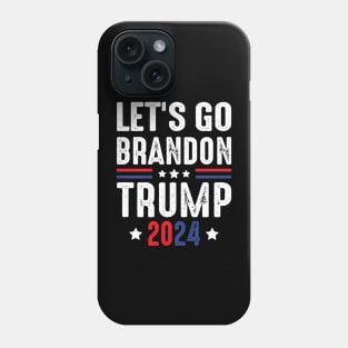 Lets Go Brandon Trump 2024 Presidential Election Phone Case