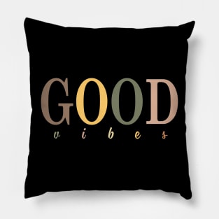 good vibes Pillow