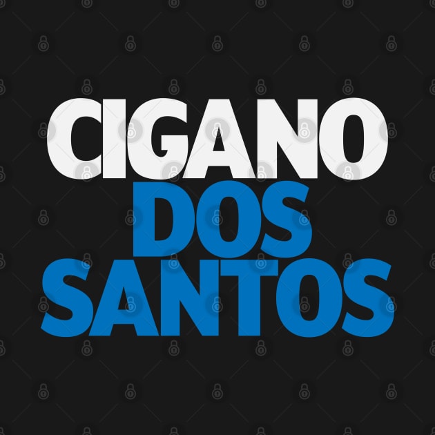 Cigano Dos Santos by cagerepubliq