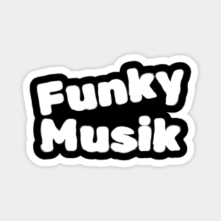Funky Musik Black Magnet