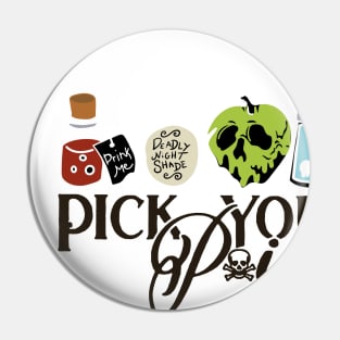 pick your poison Pin