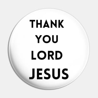 Thank You Lord Jesus - Thanksgiving Pin