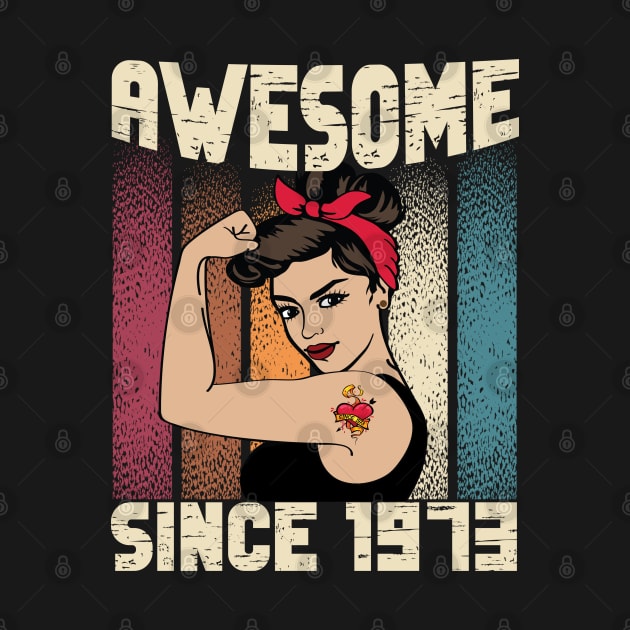 Awesome since 1973,49th Birthday Gift women 49 years old Birthday by JayD World