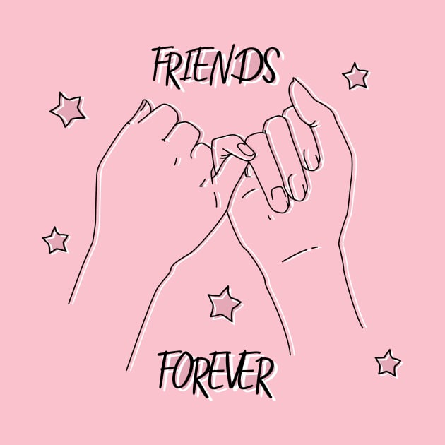 friends forever by LAILA HOUS