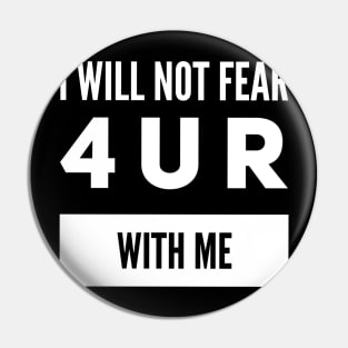 I will not fear Pin