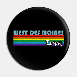 West Des Moines Iowa Pride Shirt West Des Moines LGBT Gift LGBTQ Supporter Tee Pride Month Rainbow Pride Parade Pin