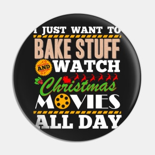 I Just Want T Bake Stuff And Watch Movies Pin