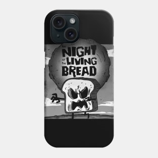 Night of the Living Bread Phone Case