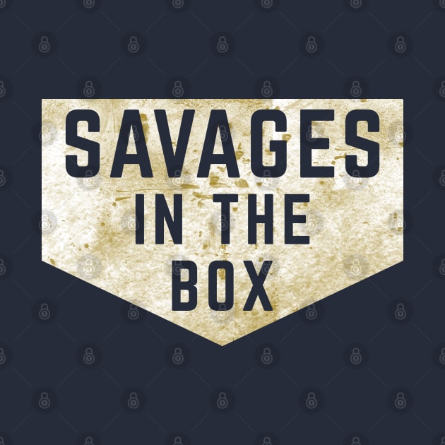 Savages in the box new york baseball, fucking savages in the box by Boneworkshop