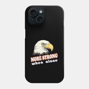 MORE STRONG Phone Case