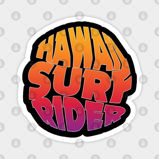 hawaii surf rider Magnet by MARIN