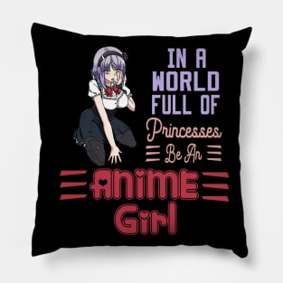 in a world full of princesses anime girl Pillow