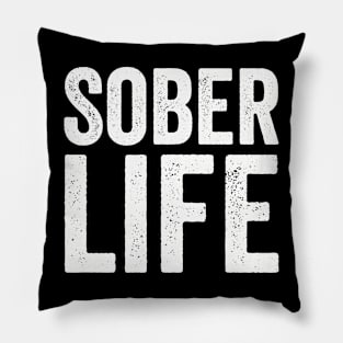 Sober Life from 12 Step Alcoholics Anonymous - Text Style White Font Pillow