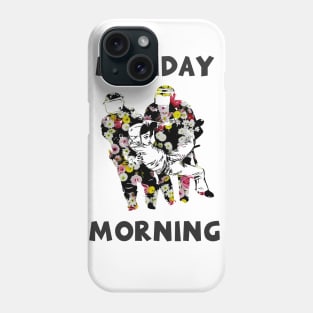 Monday Morning Phone Case