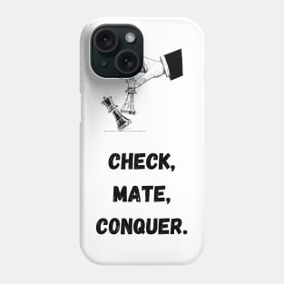 Chess: Check, Mate, Conquer Phone Case