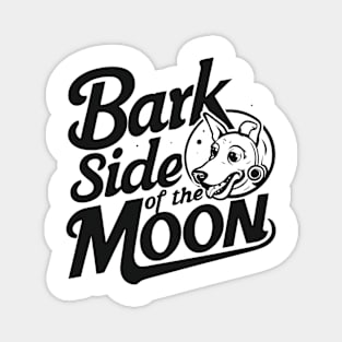 bark side of the moon Magnet