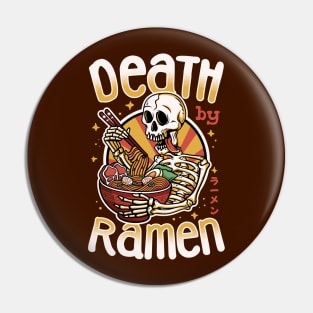 Death by Ramen v2 Pin