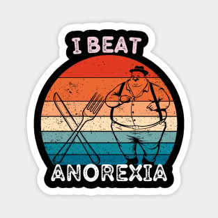 I beat anorexia Magnet