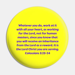 Bible Verse Colossians 3:23-24 Pin