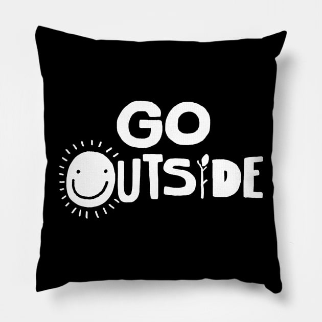 Go outside Pillow by WordFandom