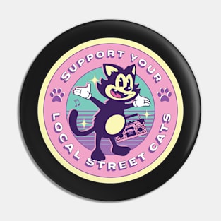 Support Your Local Street Cats Pin