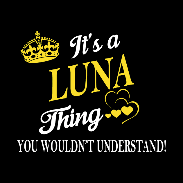 Its LUNA Thing You Wouldnt Understand by Fortune