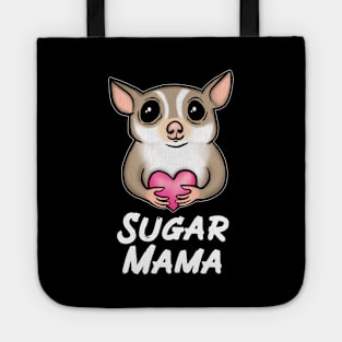 Sugar Glider Mama for Sugar Glider Lovers Tote