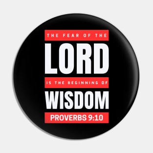 The Fear Of The Lord Is The Beginning Of Wisdom | Proverbs 9:10 Pin