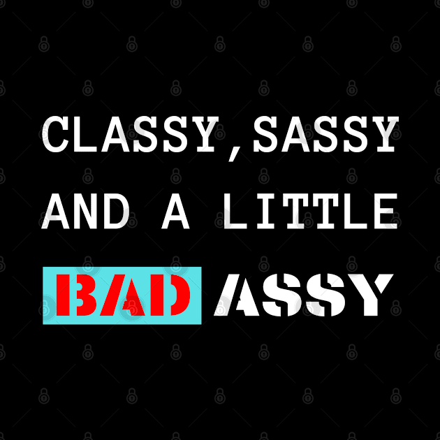 Classy Sassy by Plush Tee