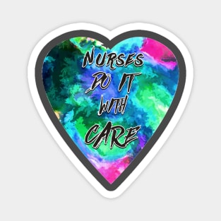 Nurses Do It With Care Magnet