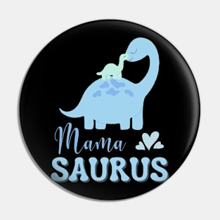 Mama Saurus Pin