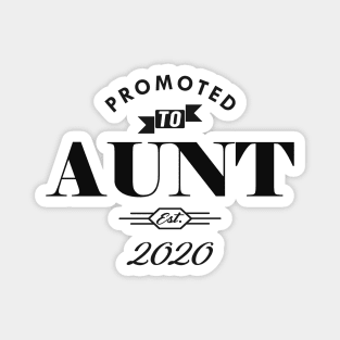 New Aunt - Promoted to aunt est. 2020 Magnet