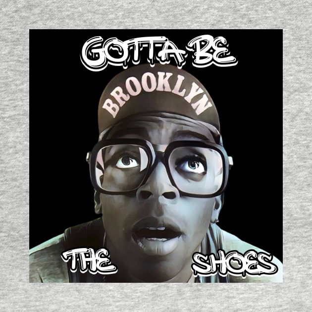 Gotta Be The Shoes - Mars Blackmon