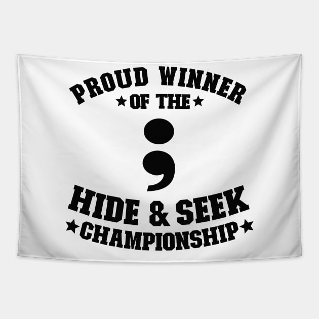 Proud Winner Hide & Seek Championship Programmer Gift Tapestry by Kuehni