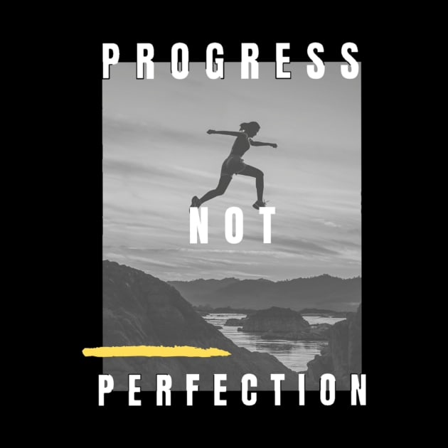 Progress Not Perfection by JM ART