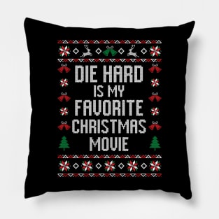 Die Hard Is My Favorite Christmas Movie Pillow