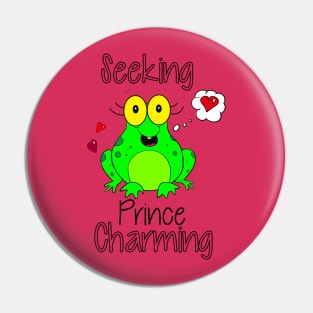 Seeking Prince Charming Pin