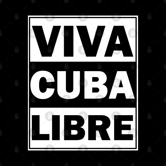 Viva Cuba Libre by valentinahramov