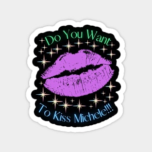 Do You Want To Kiss Victoria Magnet