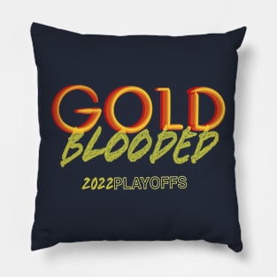 Gold Blooded 2022 Playoffs Pillow